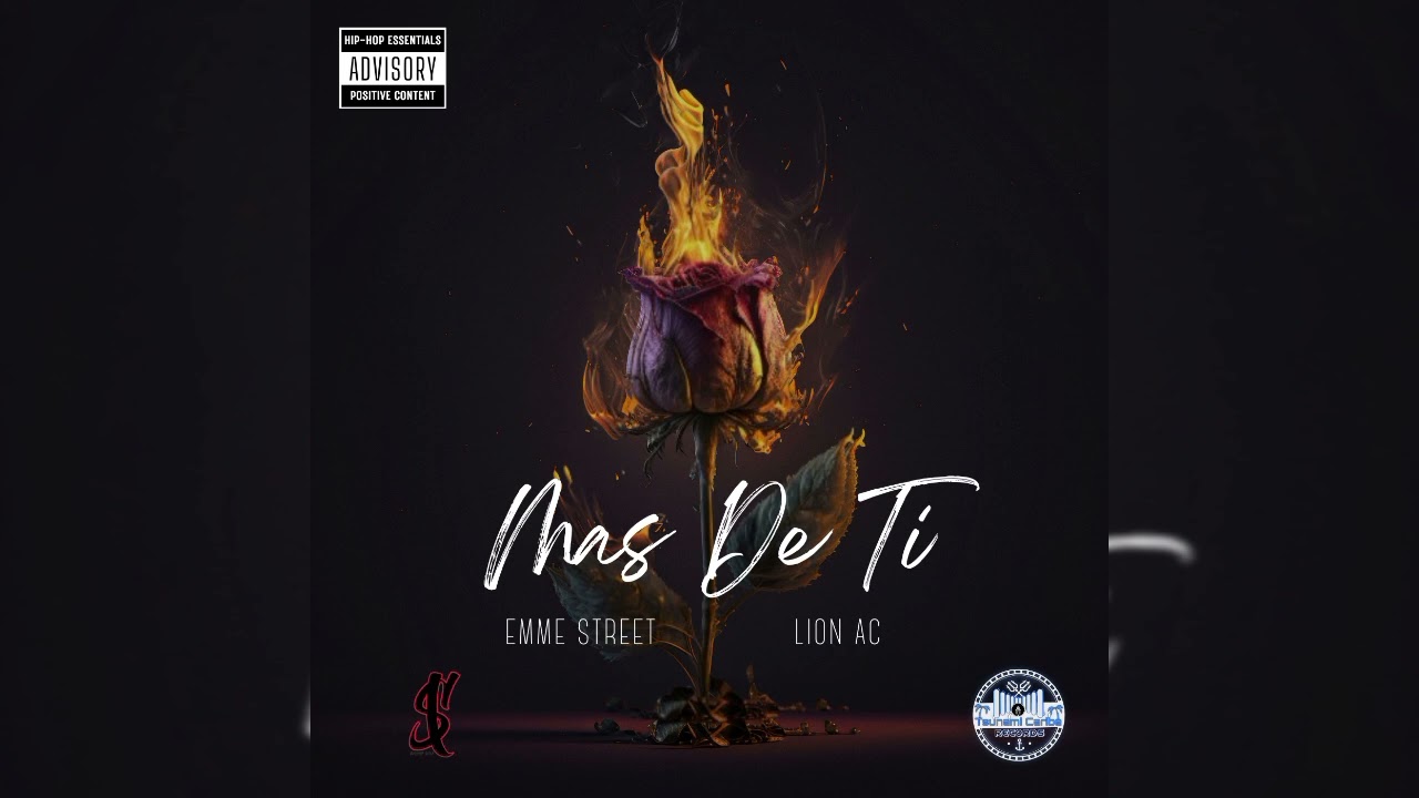 Más De Ti 🔥🌹🌡️Emme Street 👽 Ft. Lion AC 🦁 / Prod. by T.C.R 💎