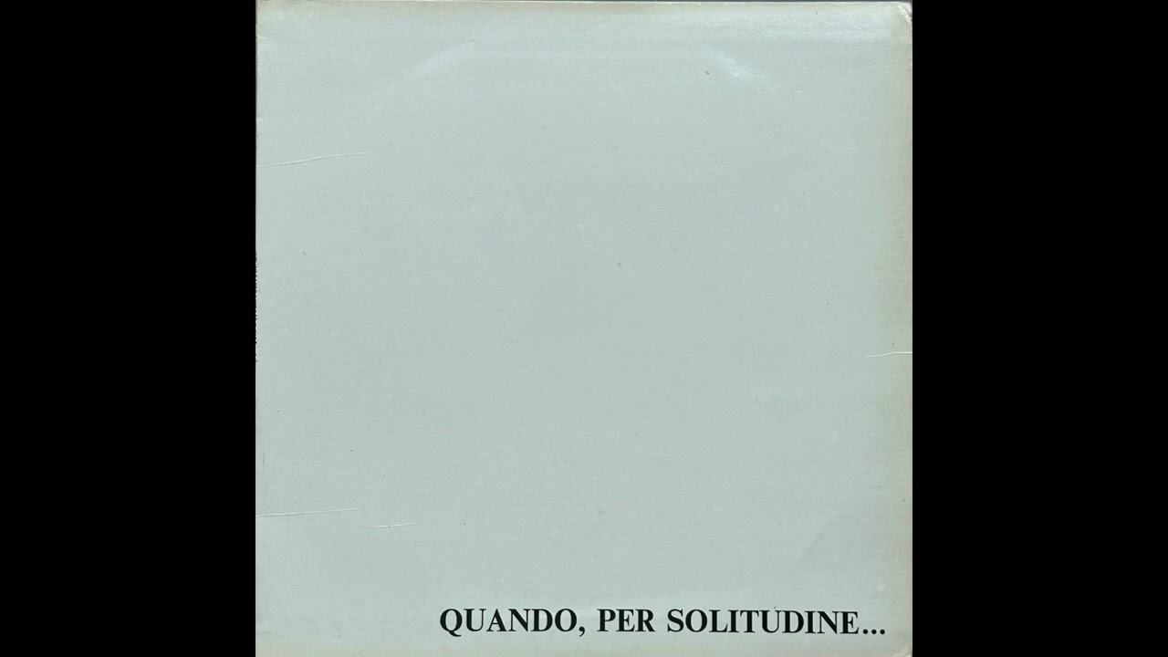 Egisto Macchi - Quando, Per Solitudine... (Album, 1971)