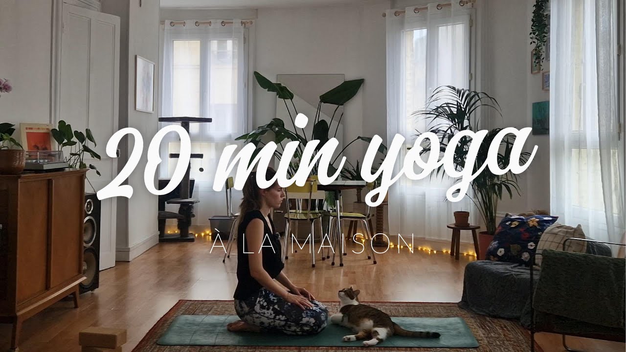 20 minutes de yoga à la maison [concentration et proprioception] 