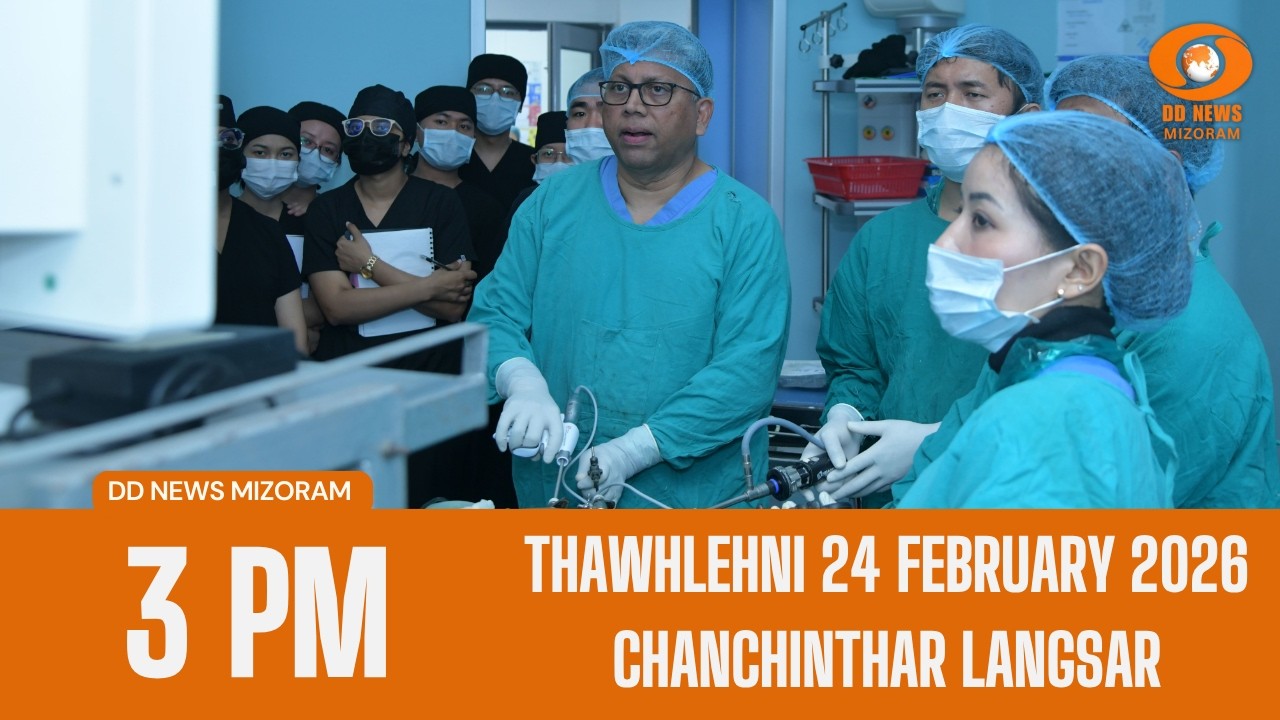 DD News Mizoram Chanchinthar Langsar | 24 February 2026 | 3:00 PM