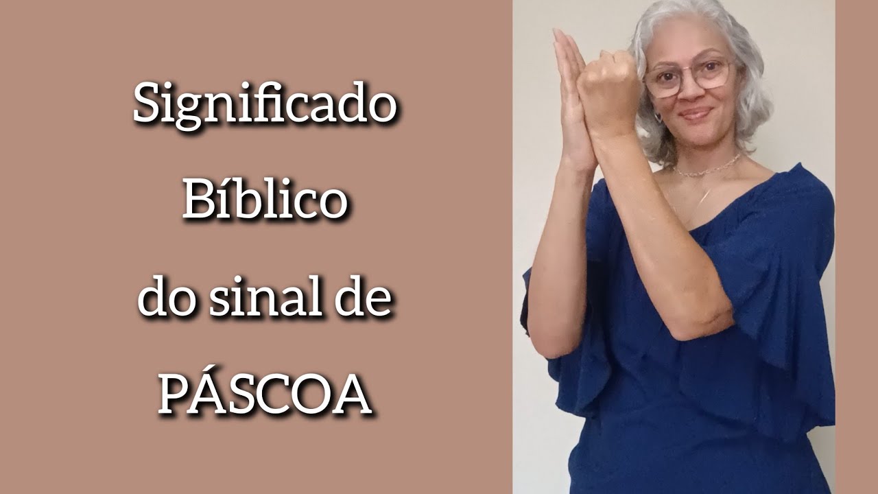 Explicando sinal de páscoa - Libras RJ