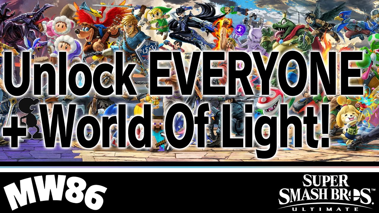 Unlock EVERYONE In Super Smash Bros. Ultimate + World of Light!