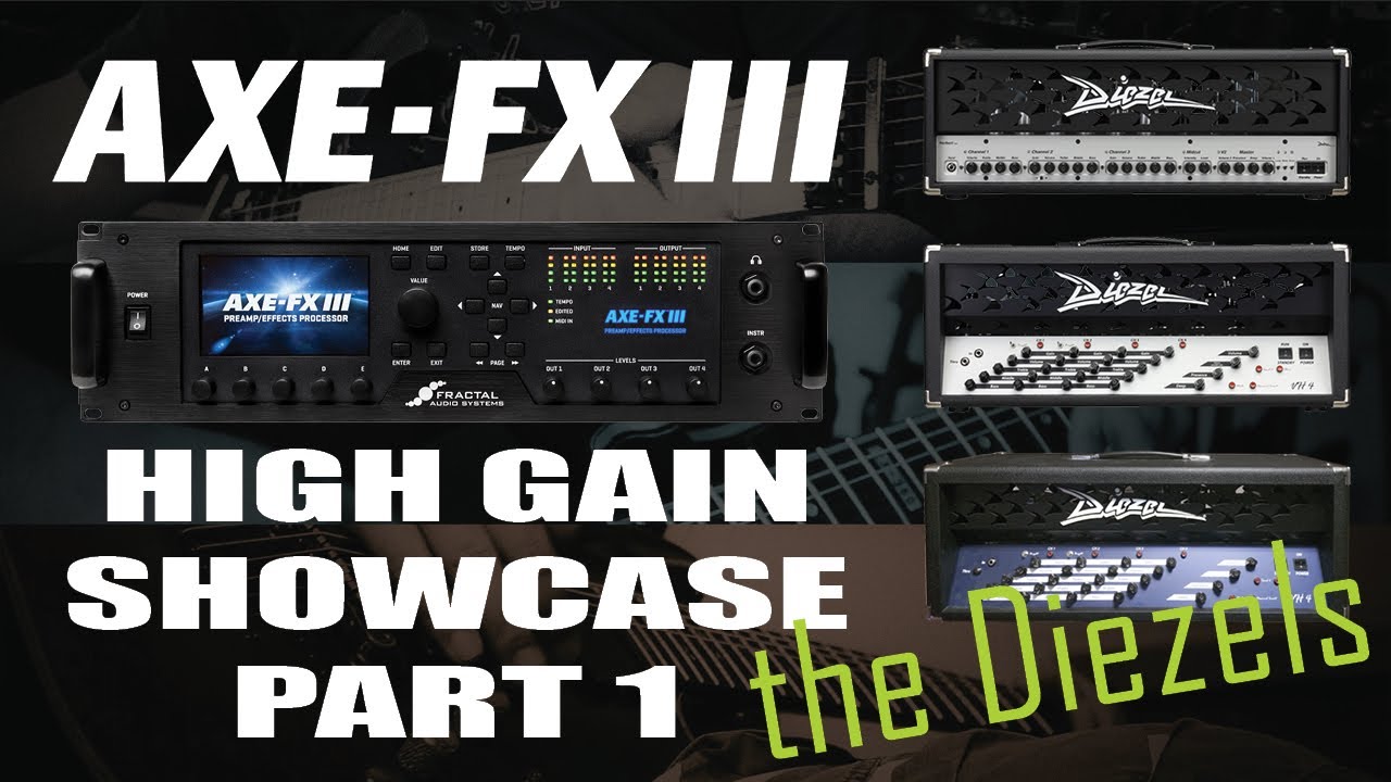 Axe-FX III High Gain Showcase #1 - Diezel Herbert, Diezel VH-4, Das Metall