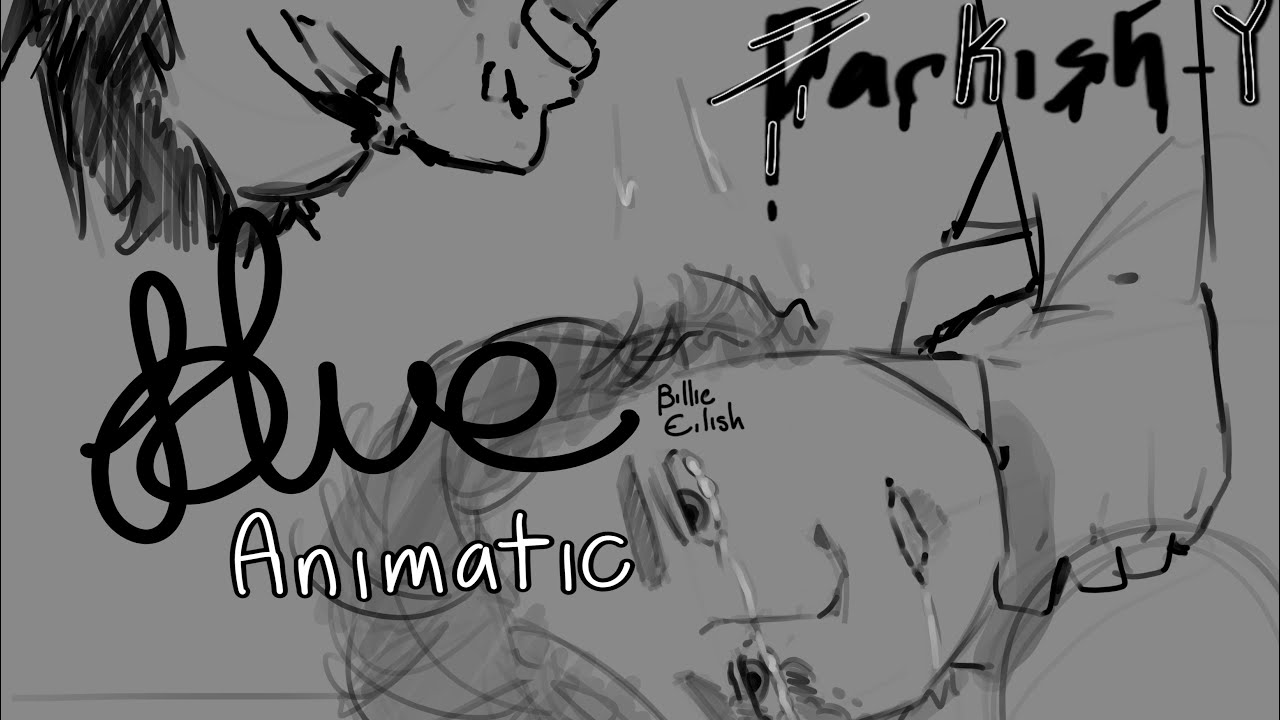 &ldquo;Blue&rdquo; OC Animatic || Billie Eilish