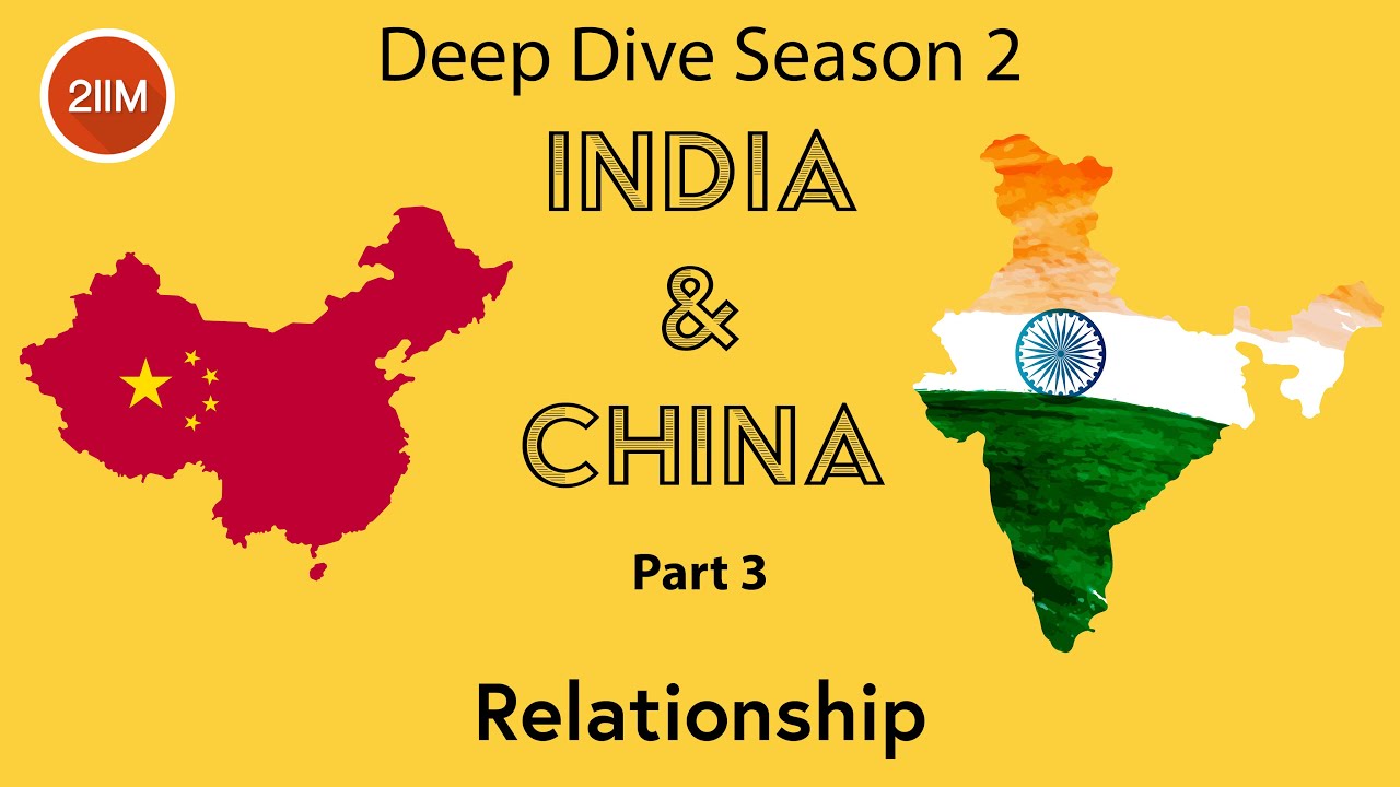 India & China Part 3 | DeepDive - Season 2 | Current Affairs | IIM Interview Prep | GDPI Prep | 2IIM