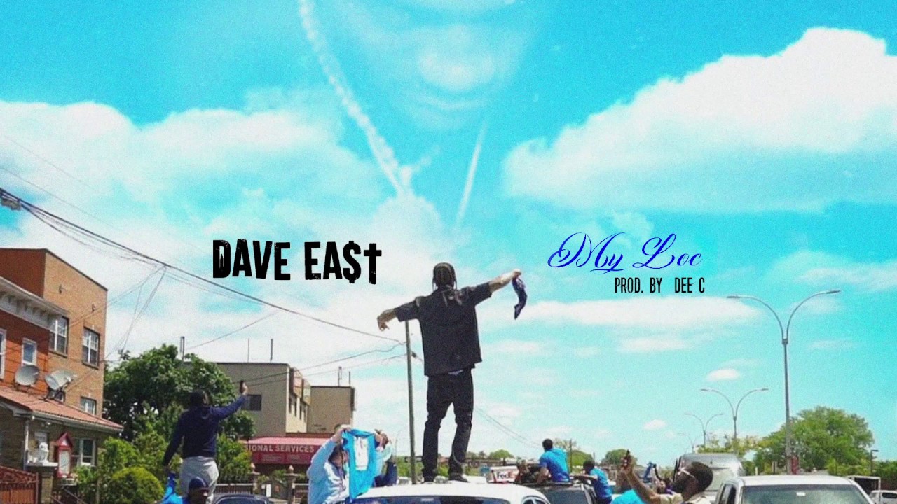 Dave East - My Loc (Official Audio)