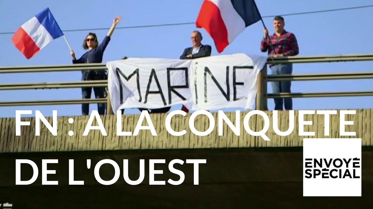Envoyé spécial - FN : à la conquête de l'Ouest – 11 mai 2017 (France 2)