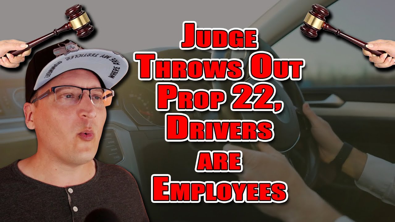 Judge Throws Out CA Prop 22, Uber/Doordash Drivers are Employees, not Contractors