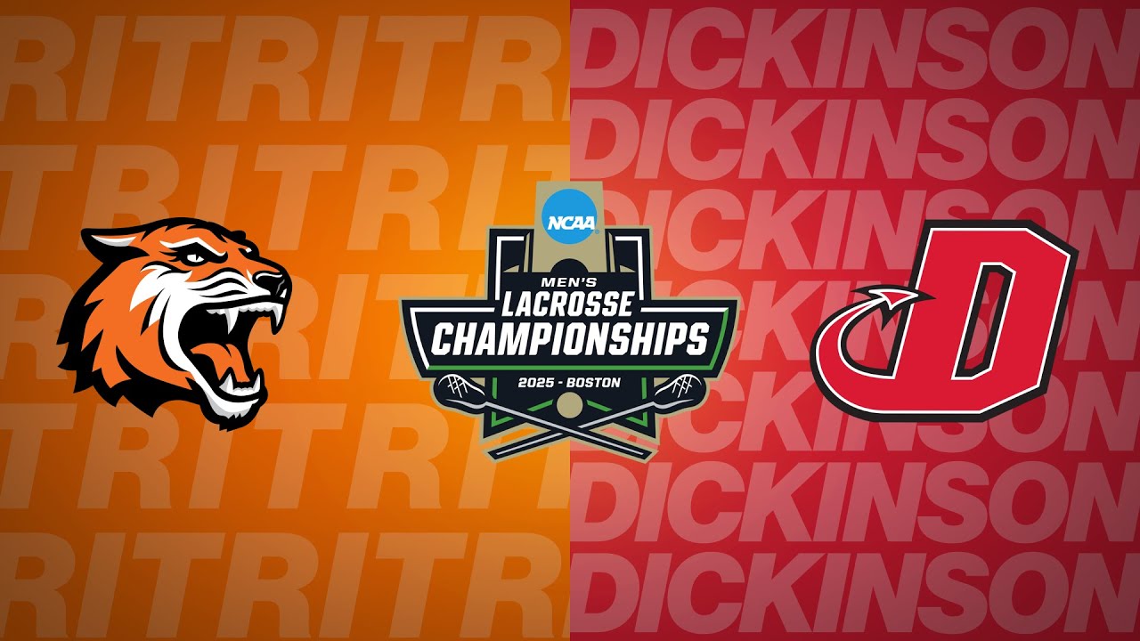 Men's Lacrosse NCAA Semifinal: RIT vs Dickinson 5.18.25