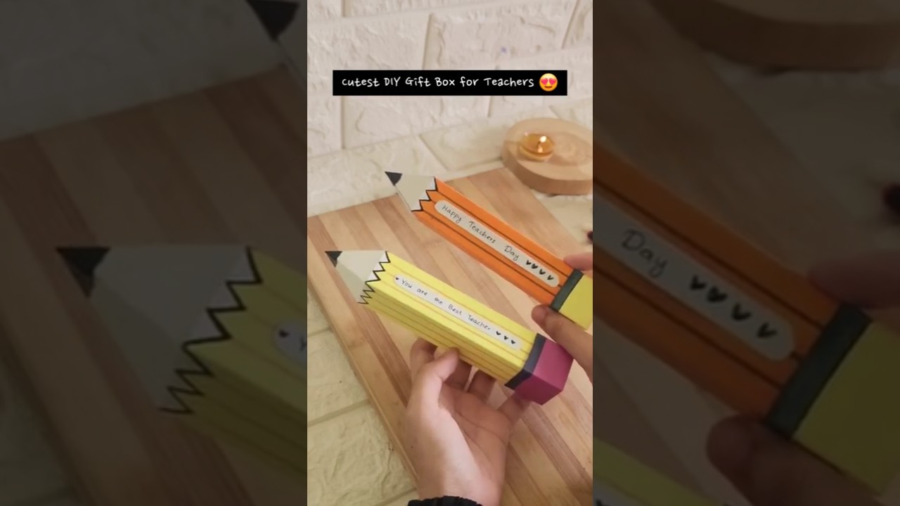 DIY Teachers&rsquo; Day Gift Box ✏️🎁| Easy to Make