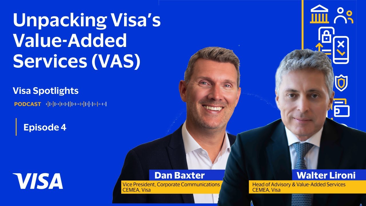 Visa Spotlights Podcast, Ep 4: Unpacking Visa's Value-Added Services