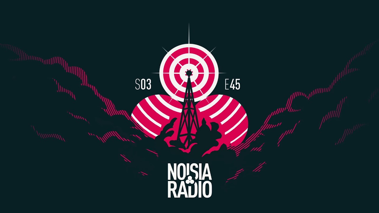 Noisia Radio S03E45 (Fixed)