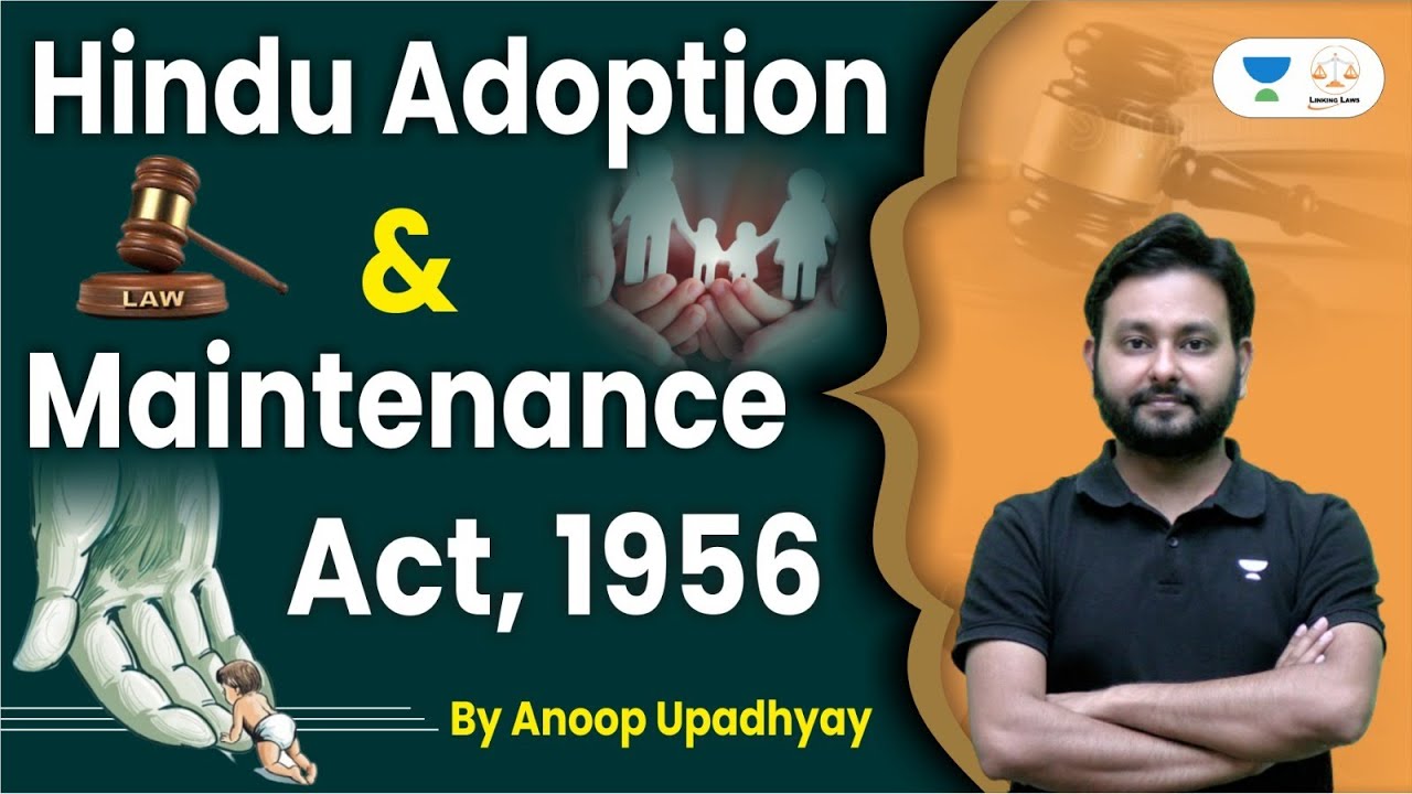Hindu Adoptions and Maintenance Act | Part 1 | Judiciary and Law Exams | Anoop Upadhyay