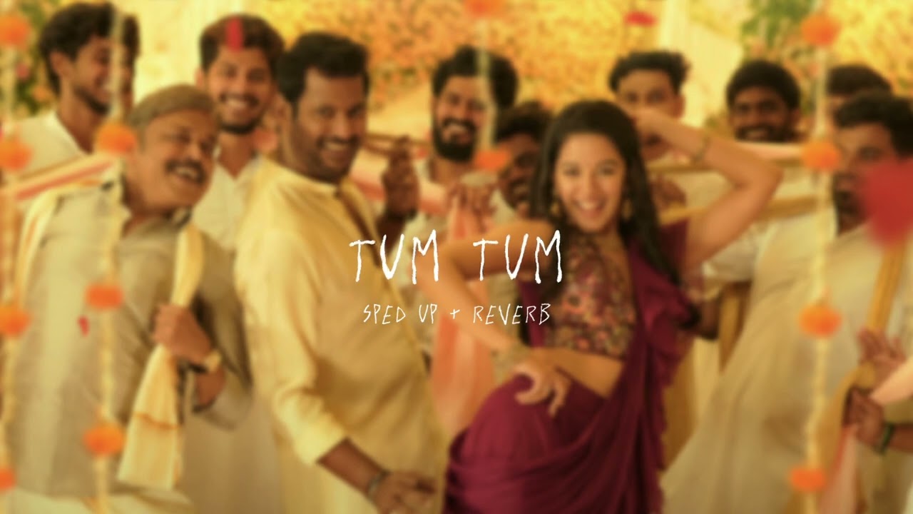 Tum Tum - sped up + reverb (From 