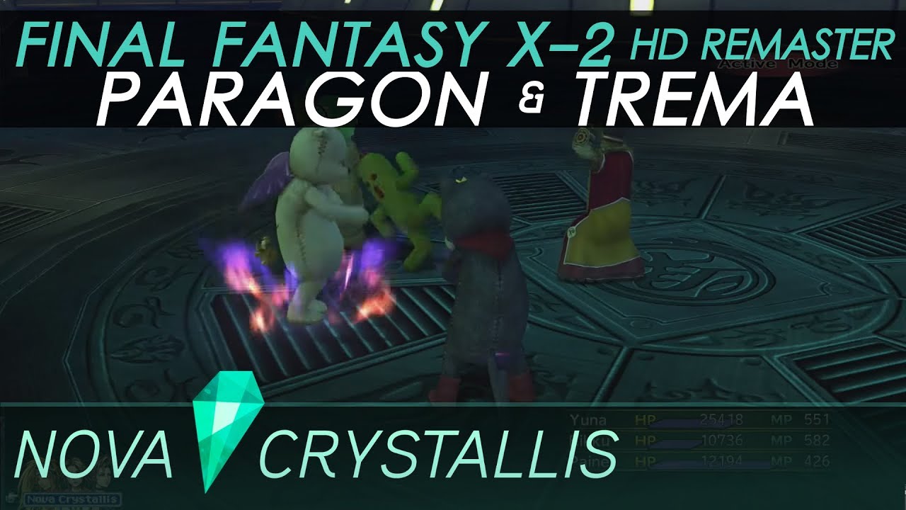 Final Fantasy X-2 HD Remaster &bull; Via Infinito: Paragon & Trema