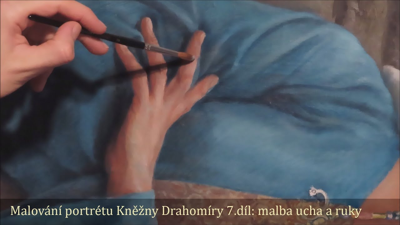 Malování portrétu Kněžny Drahomíry 7. díl: malba ucha a ruky