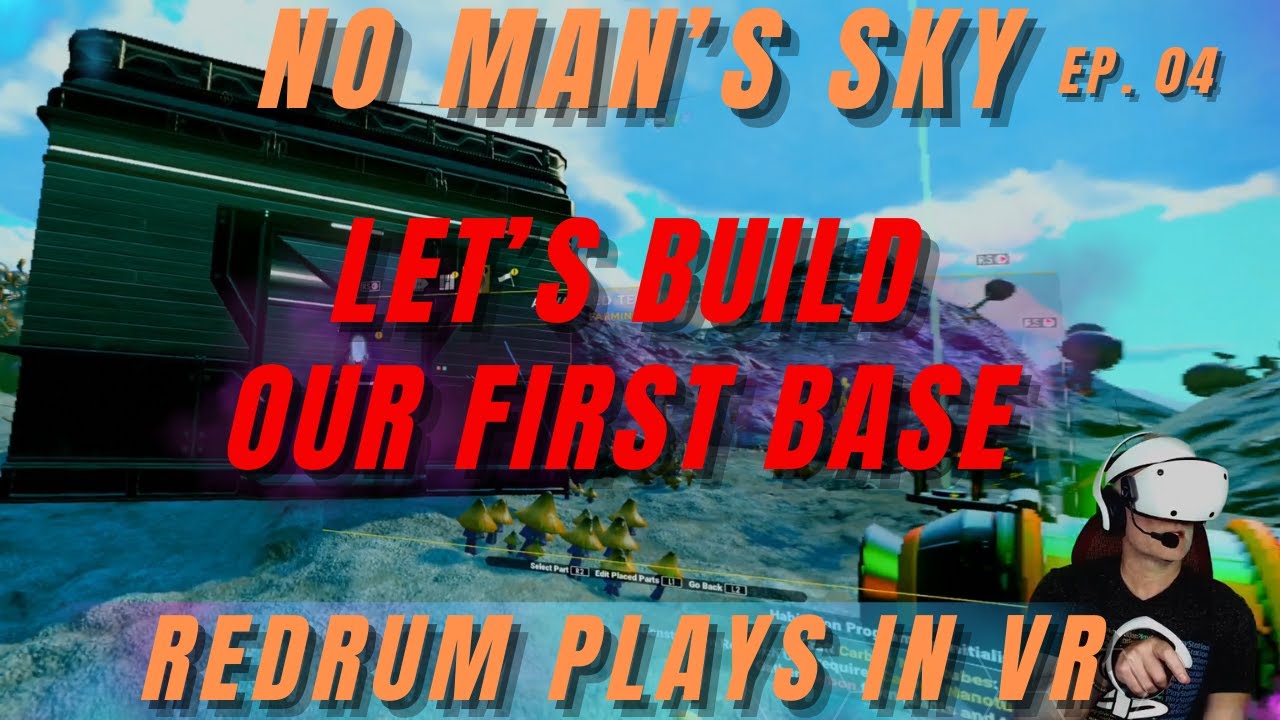 🔴NO MAN'S SKY - PSVR2 - Let's Build A Base - Ep. 4 @HelloGamesTube