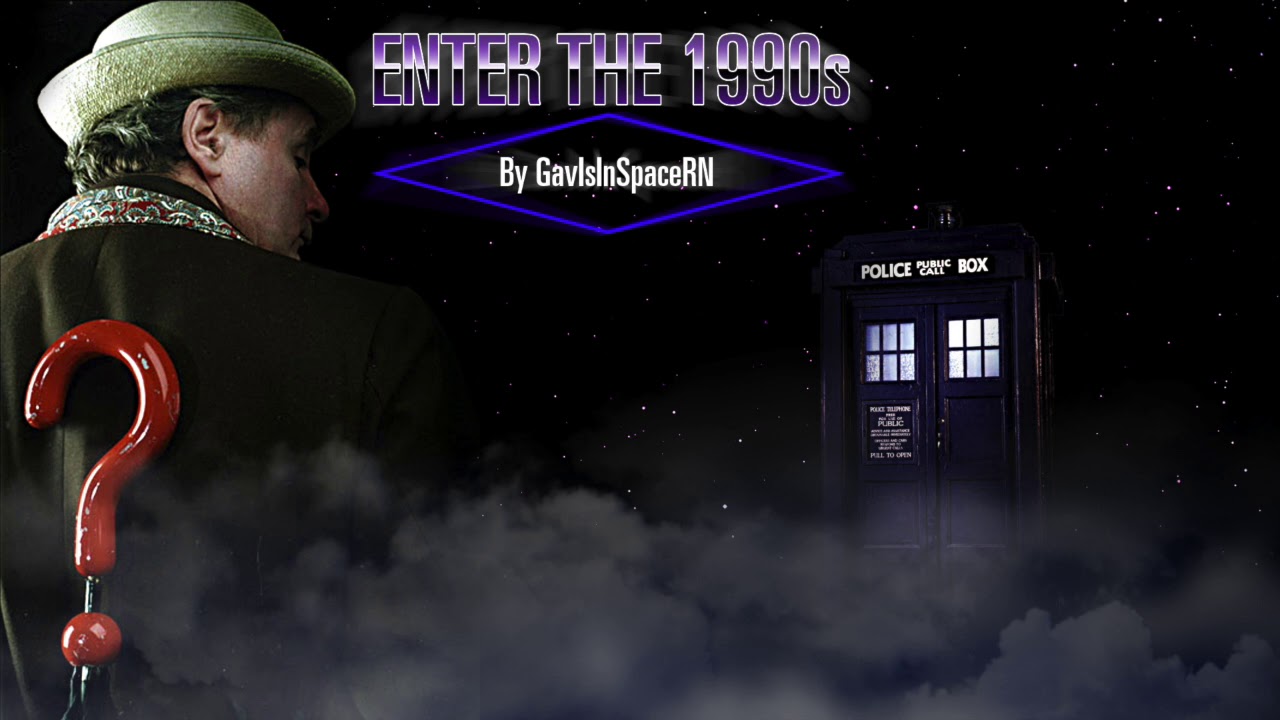 Doctor Who - Enter the 1990s