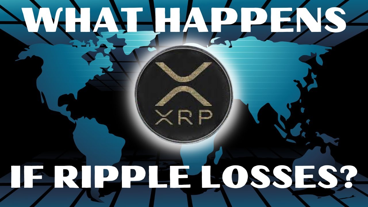 What Happens if Ripple (XRP) Losses Their Case With The SEC?