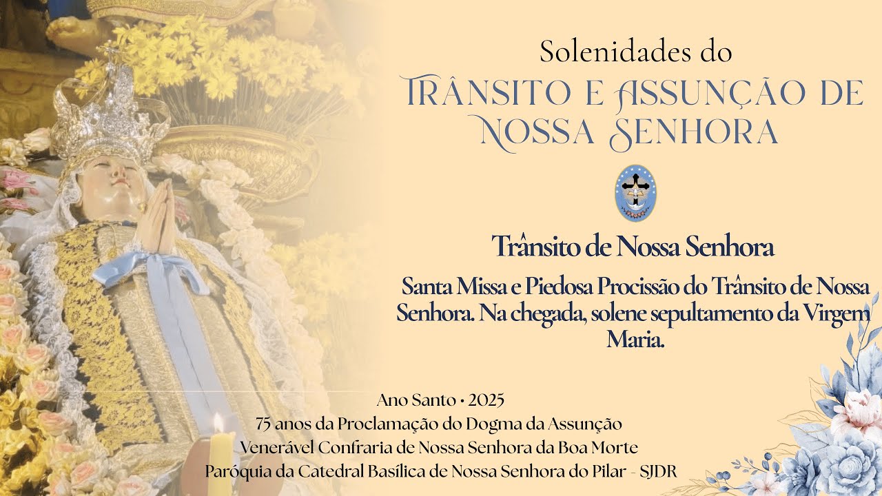 MISSA SOLENE E PROCISSÃO DE NOSSA SENHORA DA BOA MORTE 14/08/2025