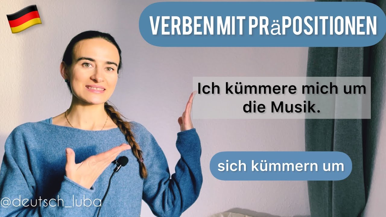 Verben mit Präpositionen | sich kümmern um