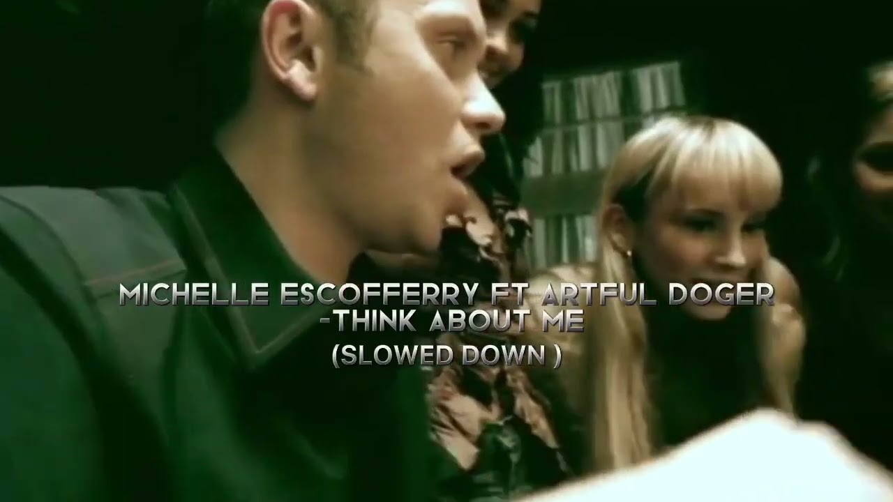 Michelle Escofferry Ft Artful Dodger - Think about me (Slowed Down)