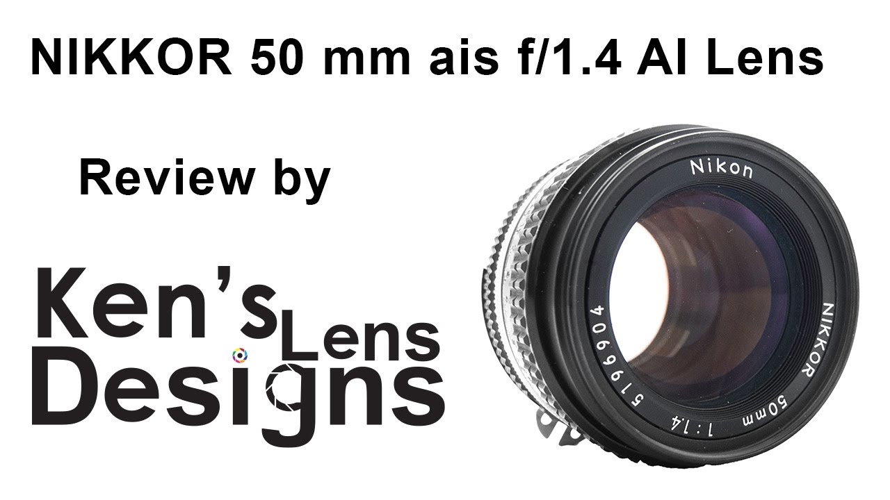 Review Of  NIKKOR 50 mm ais f/1.4 AI Lens