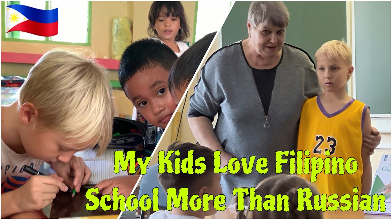 5 Reasons Why My Children Love Philippine School More Than Russian School