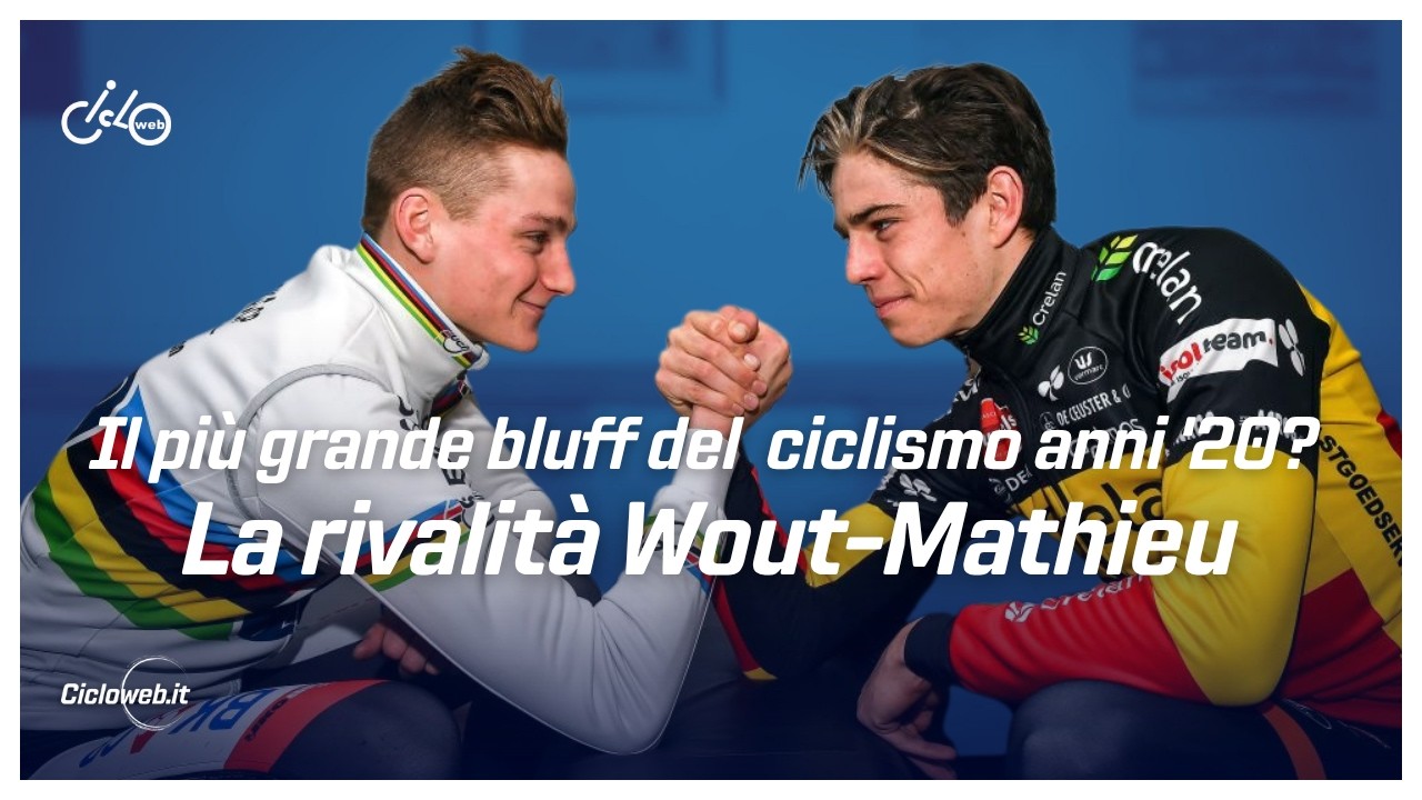 IL PI&Ugrave; GRANDE BLUFF DEL CICLISMO ANNI '20? La rivalit&agrave; Wout-Mathieu || Il Commento della Domenica
