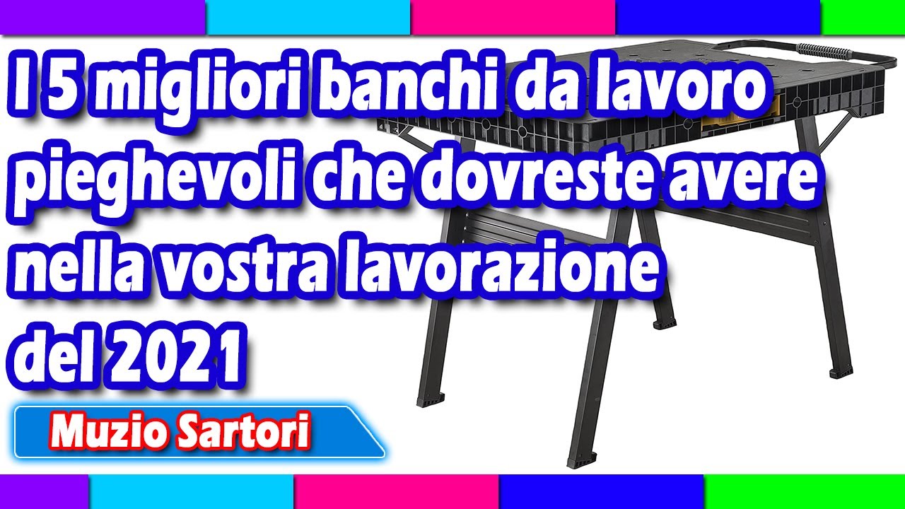 I 5 migliori banchi da lavoro pieghevoli che dovreste avere nella vostra lavorazione del 2021