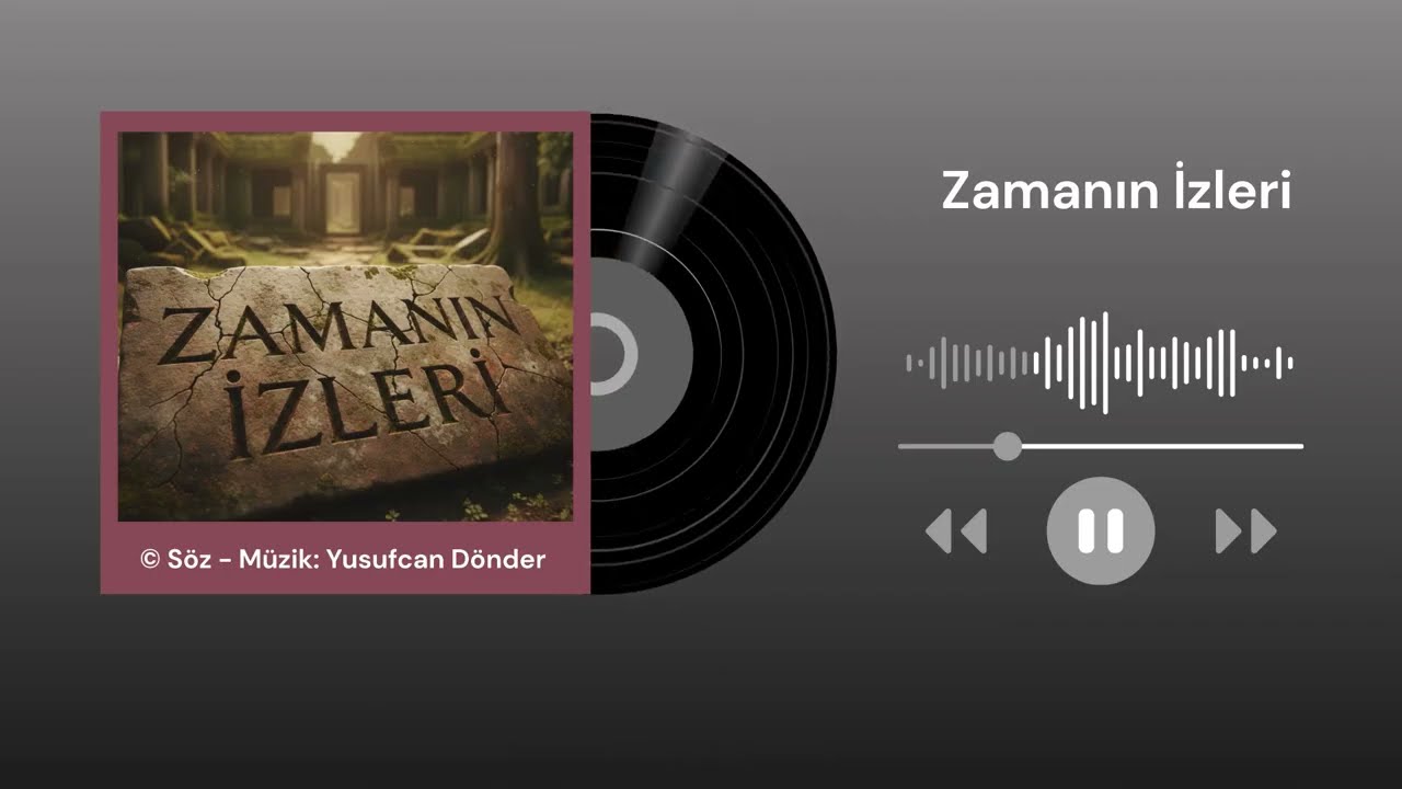 Zamanın İzleri 🎵