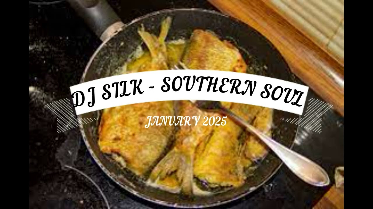 DJ SILK - SOUTHERN SOUL & LINE DANCE MIX - JANUARY 2025