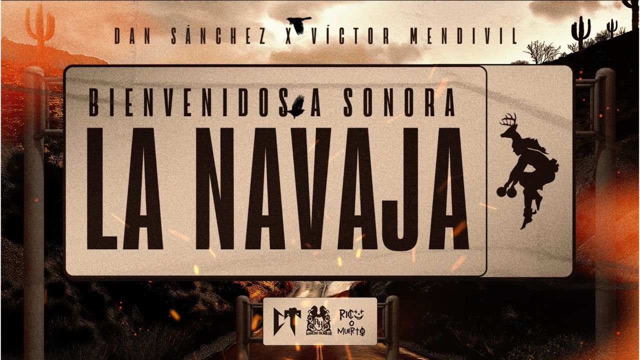 Dan Sanchez x Victor Mendivil - La Navaja [Lyric Video]