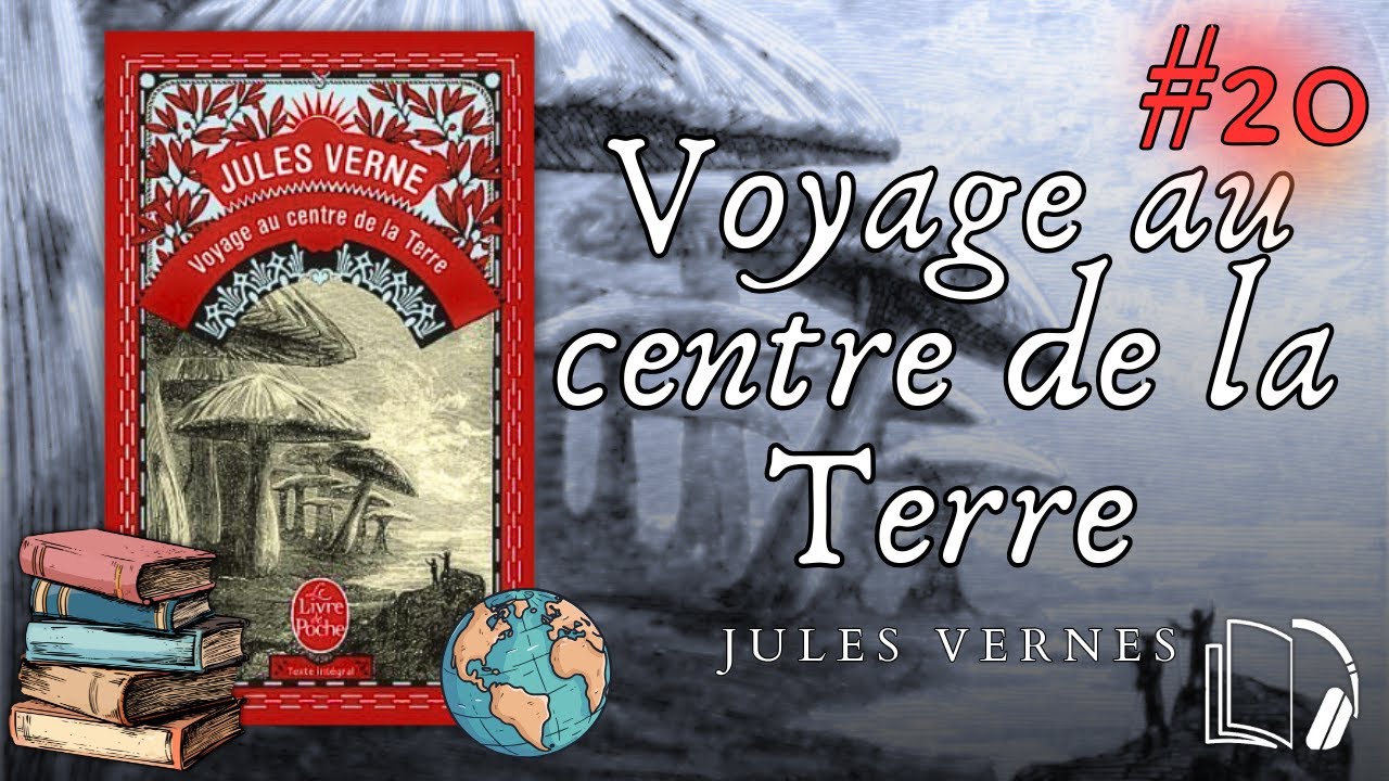 Voyage au centre de la Terre - Partie 20 LIVRE AUDIO FRANCAIS (Jules Verne)