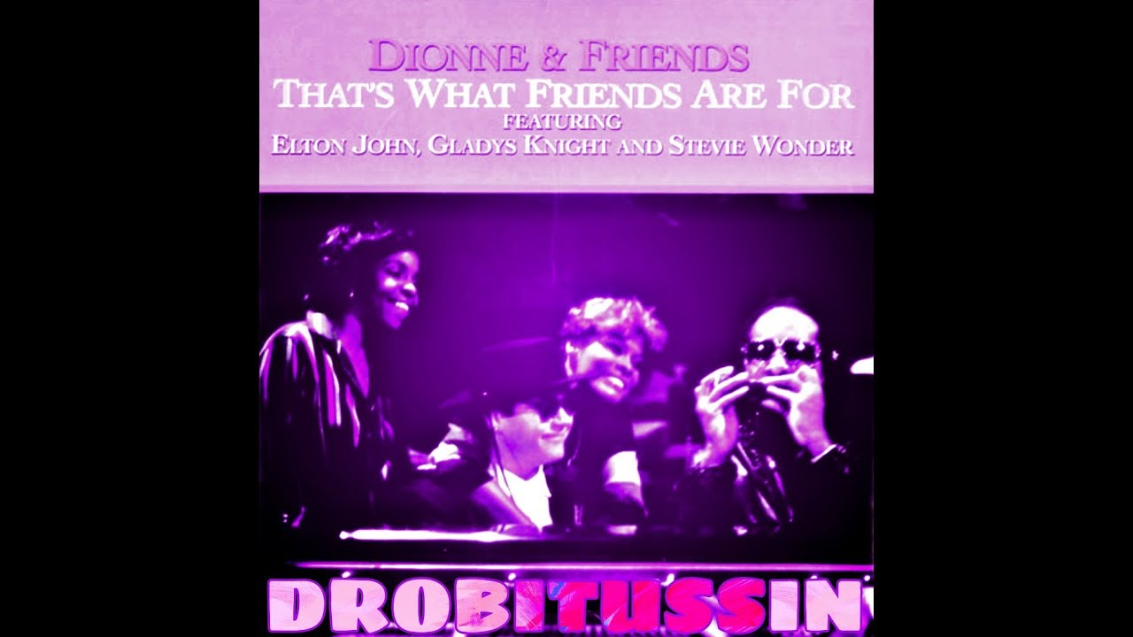 Dionne Warwick And Friends - That's What Friends Are For (screwed and chopped)