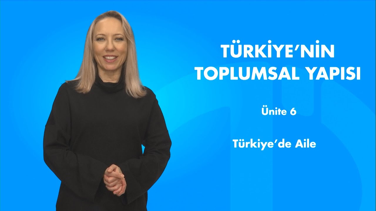 TÜRKİYE'NİN TOPLUMSAL YAPISI - Ünite 6 Özet