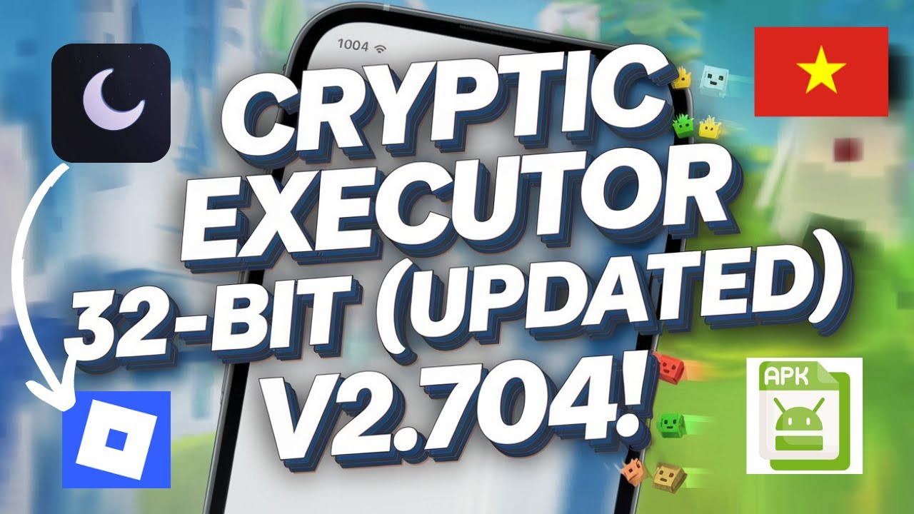 Cryptic Executor VNG Mobile New Update (V2.704) for Roblox | Download & Install Criptic VNG 32-bit