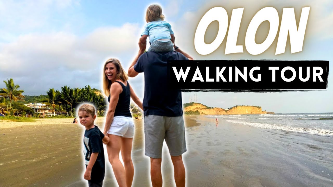 WALKING TOUR OF OLON ECUADOR (SEE WHERE WE LIVE!)