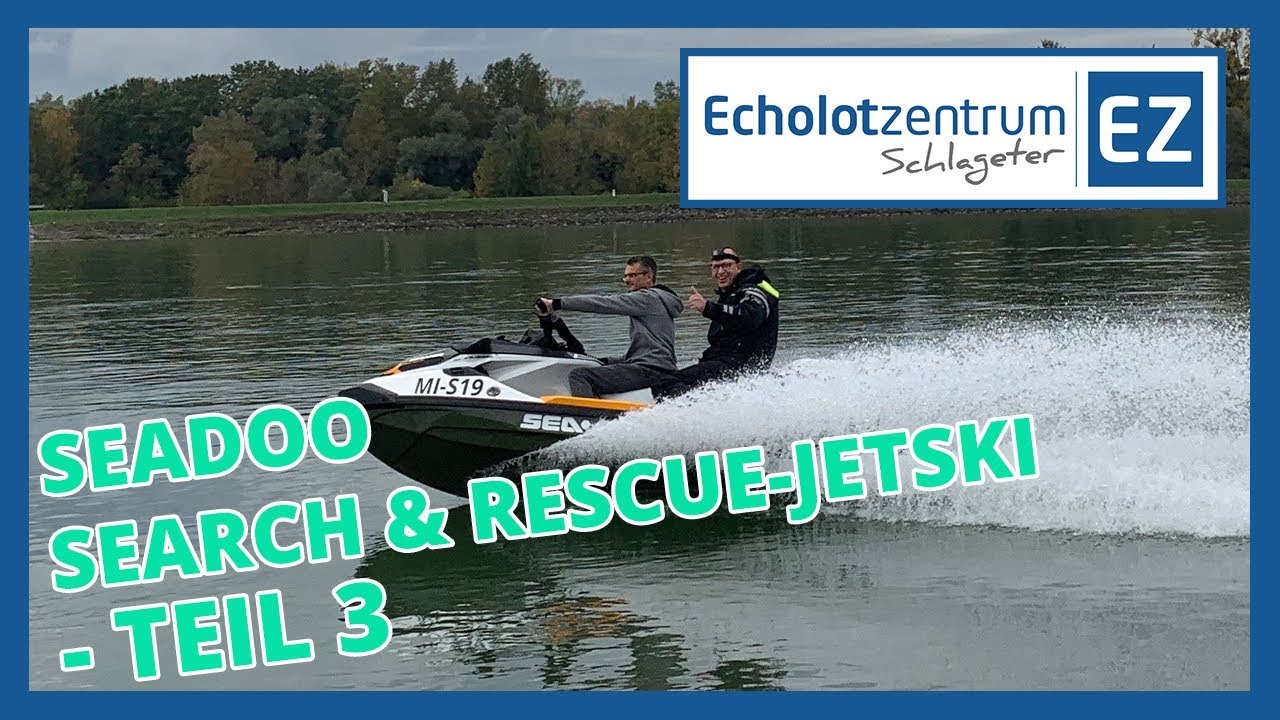 SeaDoo Search & Rescue Jetski Probefahrt / Teil 3 / Die erste Ausfahrt | Echolotzentrum.de