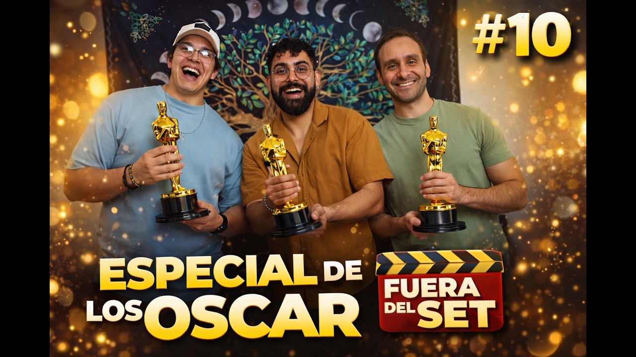 Previa Oscar 2026: nuestros favoritos y predicciones finales | Fuera del Set Ep. 10