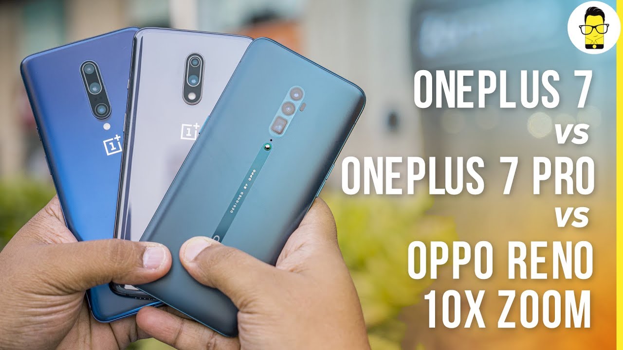OPPO Reno 10x Zoom vs OnePlus 7 vs OnePlus 7 Pro camera comparison: you can't guess the winner!