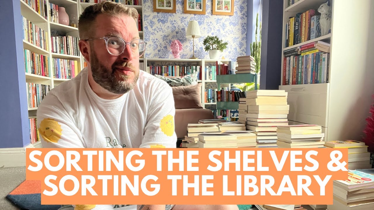Sorting the Shelves & Sorting the Library | July 2023