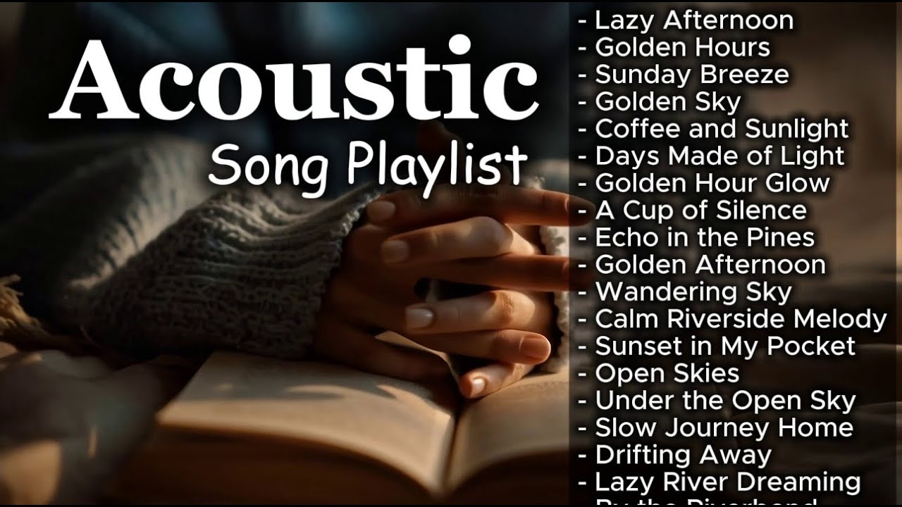 Warm Romantic Acoustic Playlist | Chill Music Vol. #2874