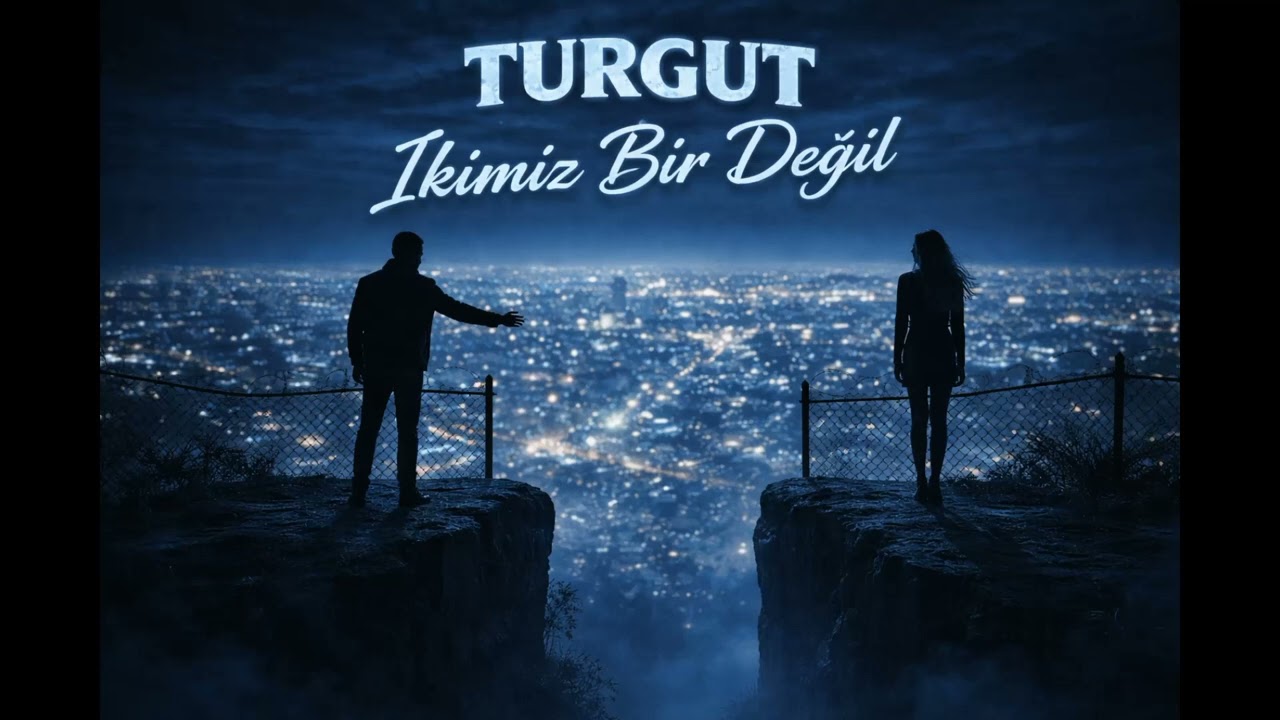 Turgut - İkimiz Bir Değil 