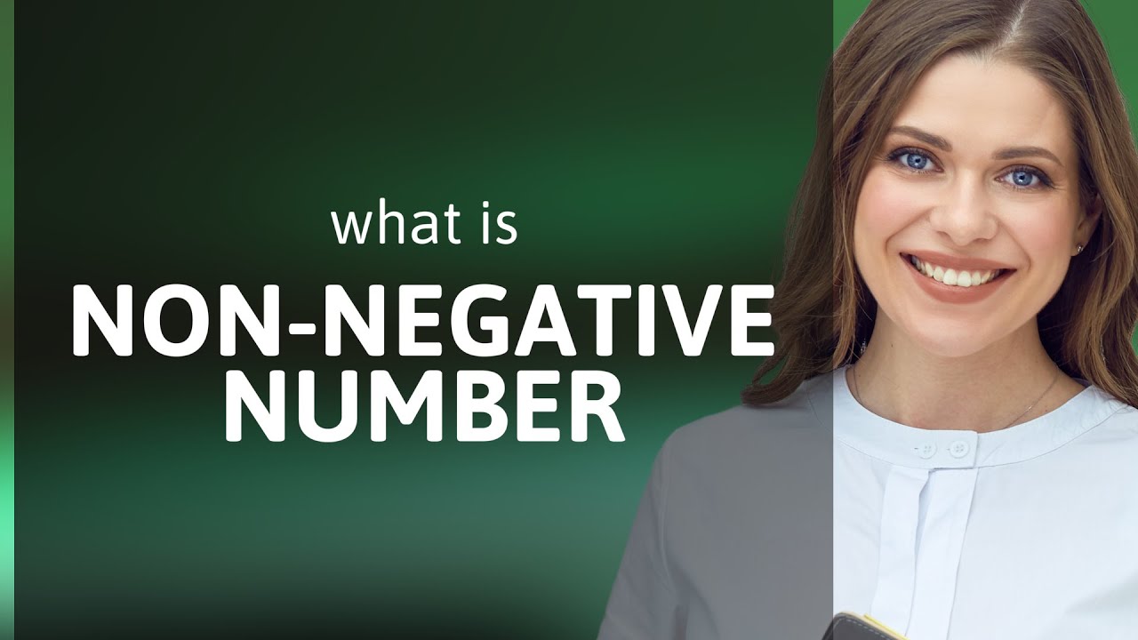 Understanding Non-Negative Numbers: A Simple Guide