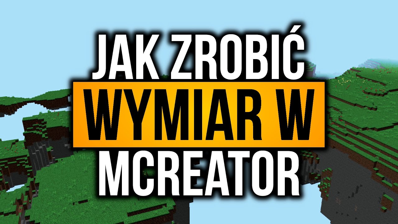 Jak Zrobić Wymiar w MCreator (2020.5)