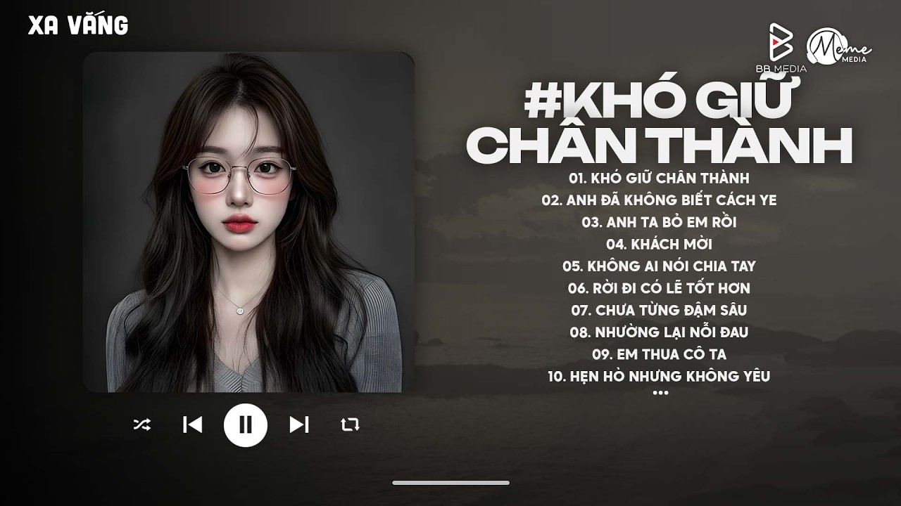 Khó Giữ Chân Thành Lofi - Một Lần Đau Đớn Vỡ Nát Tâm Can | Nhạc Chill TikTok Triệu View Hay Nhất