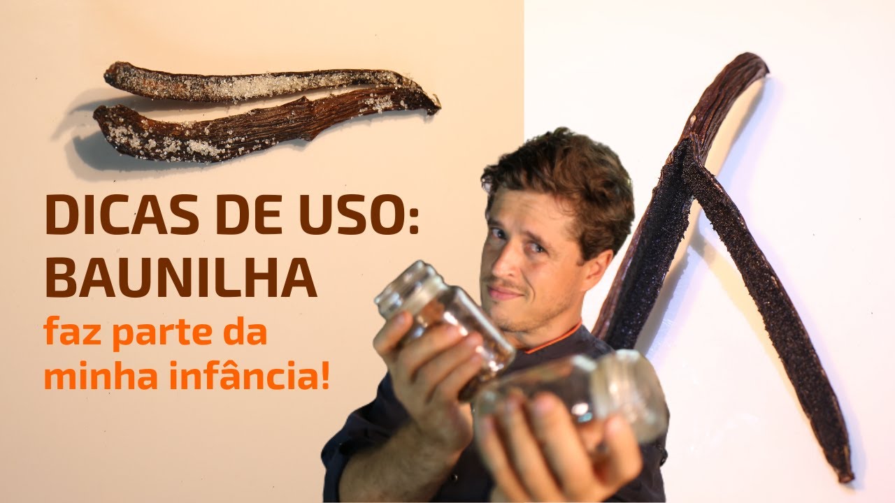 BAUNILHA ! Dicas, Curiosidades, como usar para temperar, como usar a fava e fazer extrato