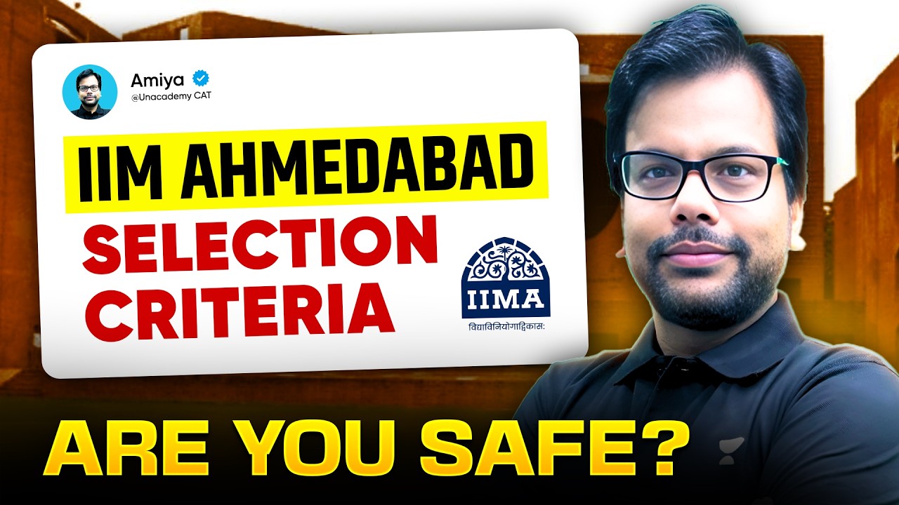 IIM Ahmedabad Selection Criteria 2026-28 | CAT 2025 | Are You SAFE for IIM?