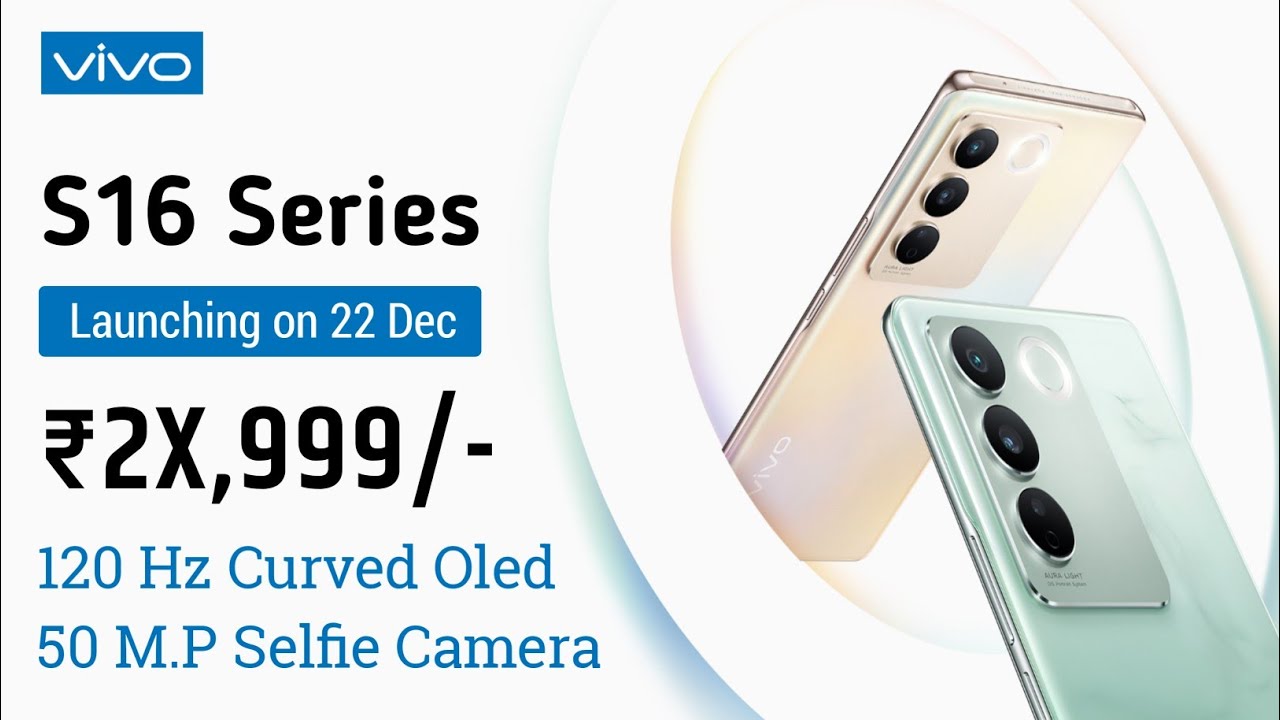 Vivo S16 Series Launch Date In India | Vivo S16 Pro India Price, Specifications, Camera, Processor